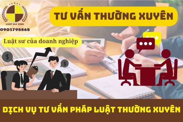 Dịch vụ tư vấn pháp luật thường xuyên