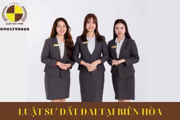 Luật sư đất đai tại Biên Hòa