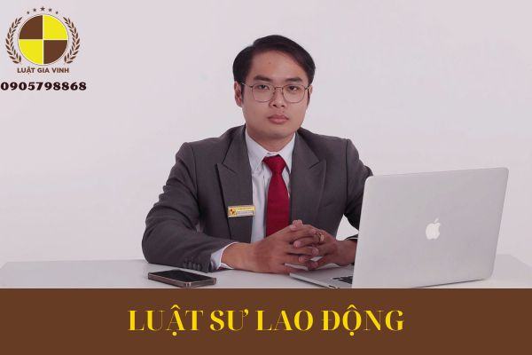 LUẬT SƯ TƯ VẤN LAO ĐỘNG