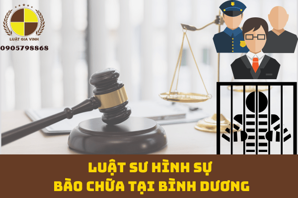 Luật sư hình sự bào chữa tại Bình Dương