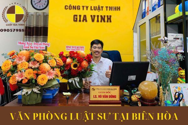 VĂN PHÒNG LUẬT SƯ TẠI BIÊN HÒA